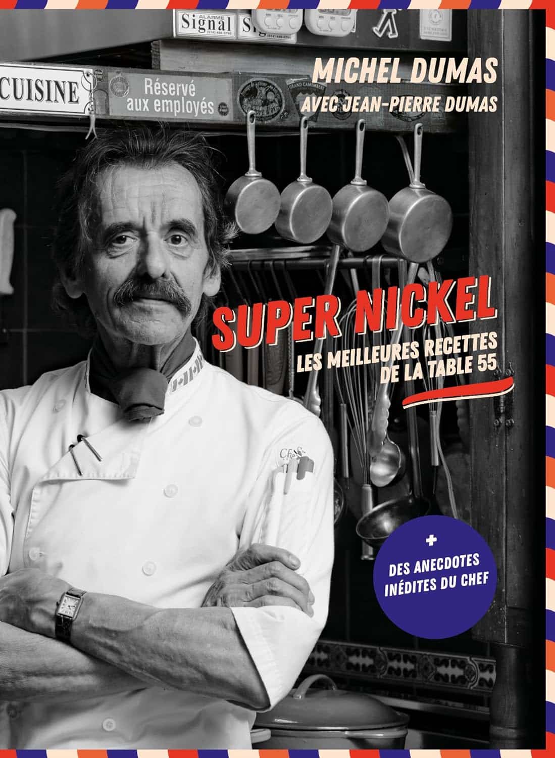 SUPER NICKEL: Les meilleures recettes de la table 55